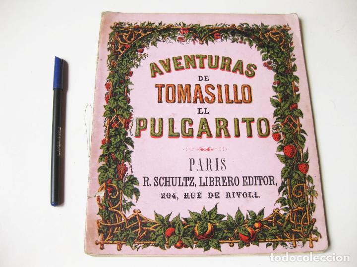 Libros antiguos: CUENTO DE LAS AVENTURAS DE TOMASILLO EL PULGARCITO. PARIS R. SCHULTZ LIBRERO EDITOR - Foto 1
