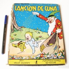 Libros antiguos: CUENTO MICKEY PRESENTA CANCION DE CUNA POR WALT DISNEY. PRIMERA EDICION DE 1935. EDITORIAL MOLINO