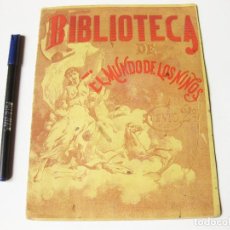 Libros antiguos: BIBLIOTECA DE EL MUNDO DE LOS NIÑOS. CUENTO NUMERO 2. LA AMBICION POR D. MANUEL OSSORIO. 1887