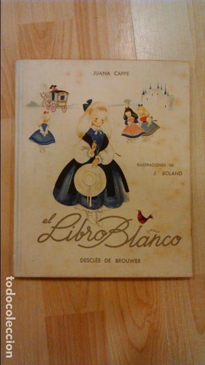 Libros antiguos: El libro blanco. Juana Cappe - Foto 1