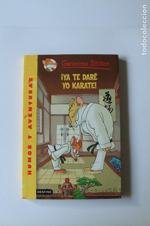 Libros antiguos: Geronimo Stilton - &iexcl;Ya te dar&eacute; yo Karate! - Foto 1