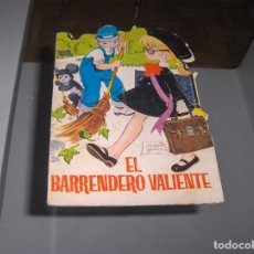 Libros antiguos: EL BARRENDERO VALIENTE, EDICIONES TORAY