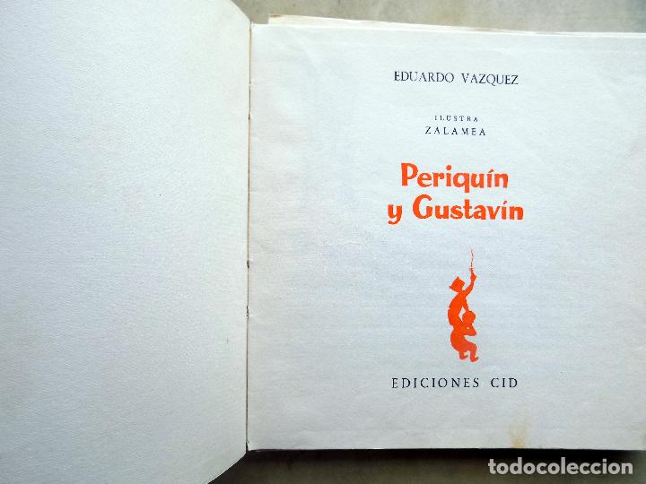 Libros antiguos: PERIQUIN Y GUSTAVIN. EDUARDO VAZQUEZ.  EDICIONES CID. 1961. - Foto 2