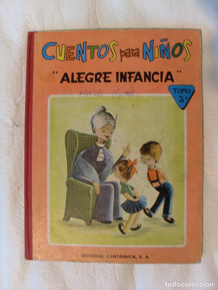 Libros antiguos: CUENTOS INFANTILES ALEGRE INFANCIA TOMO 3&ordm; - Foto 1