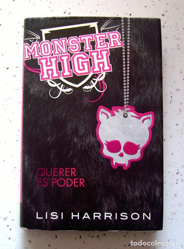 Libros antiguos: MONSTER HIGH . QUERER ES PODER . LISI HARRISON - Foto 1