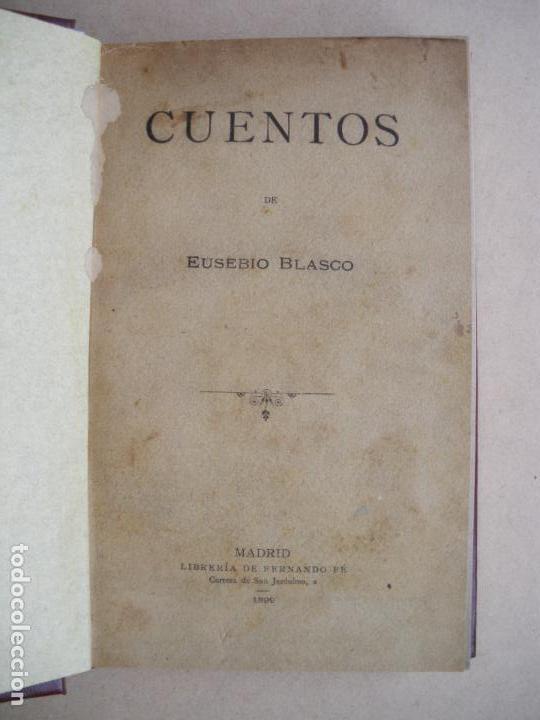 Libros antiguos: CUENTOS DE EUSEBIO BLASCO. 1899 - Foto 2