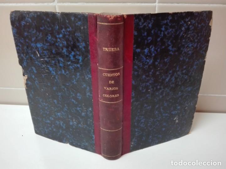 Libros antiguos: Cuentos de varios colores Antonio de Trueba 1866 primera edicion - Foto 1 - 146152158