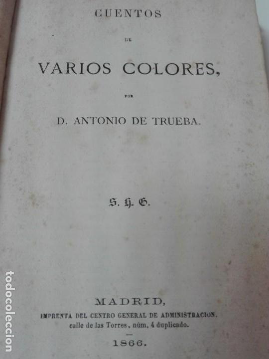 Libros antiguos: Cuentos de varios colores Antonio de Trueba 1866 primera edicion - Foto 3 - 146152158