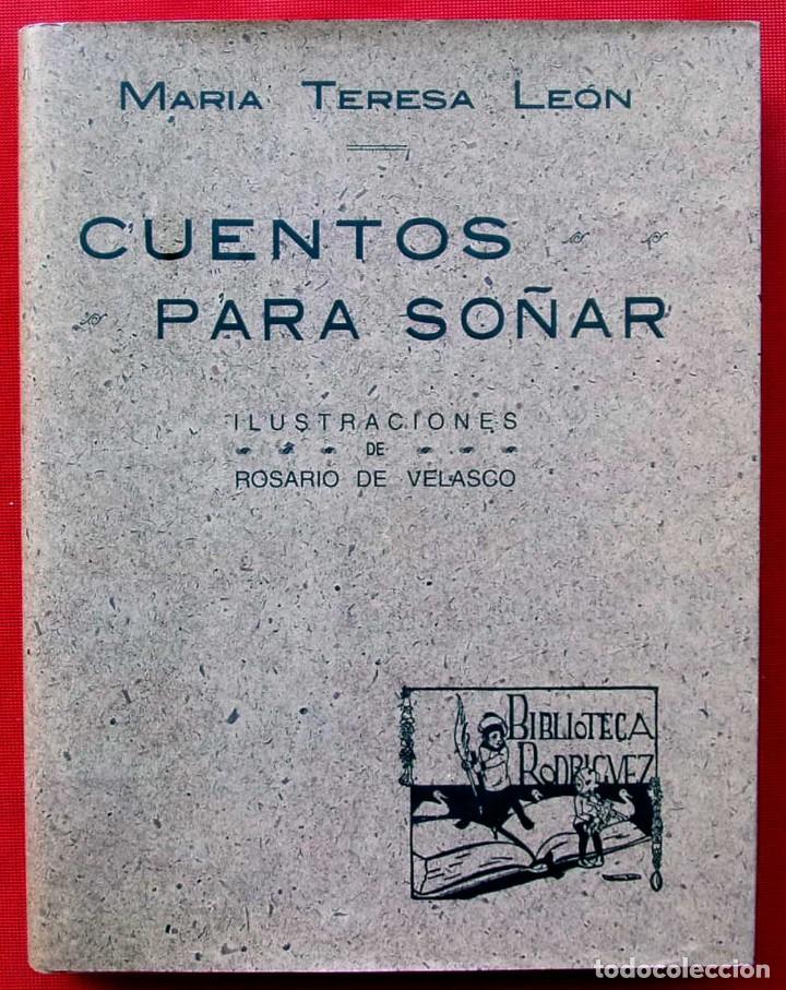 Libros antiguos: CUENTOS PARA SO&Ntilde;AR. MARIA TERESA LE&Oacute;N. HIJOS DE SANTIAGO RODRIGUEZ. BURGOS. A&Ntilde;O: 1998. COMO NUEVO.