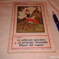 Libros antiguos: CUENTOS CLASICOS SERIE 1 Nº 19, LA PRINCESA GRACIOSA Y EL PRINCIPE RIQUET, 1933, B1