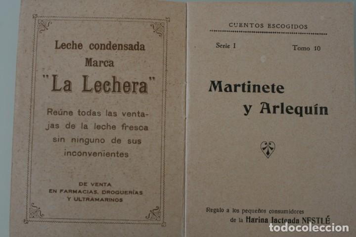 Libros antiguos: MARTINETE Y ARLEQUIN – COLECCIÓN CUENTOS ESCOGIDOS SERIE I TOMO 10 – REGALO NESTLE – ANTIGUO - Foto 2 - 153665670