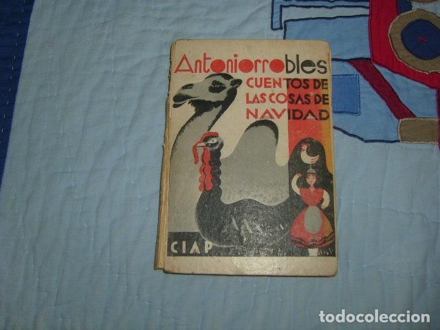 Libros antiguos: CUENTOS DE LAS COSAS DE NAVIDAD . ANTONIORROBLES 1931 - Foto 1