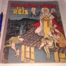 Libros antiguos: BONS COSTUMS CATALANS ELS REIS, 1933, EN CATALAN. Lote 158862850