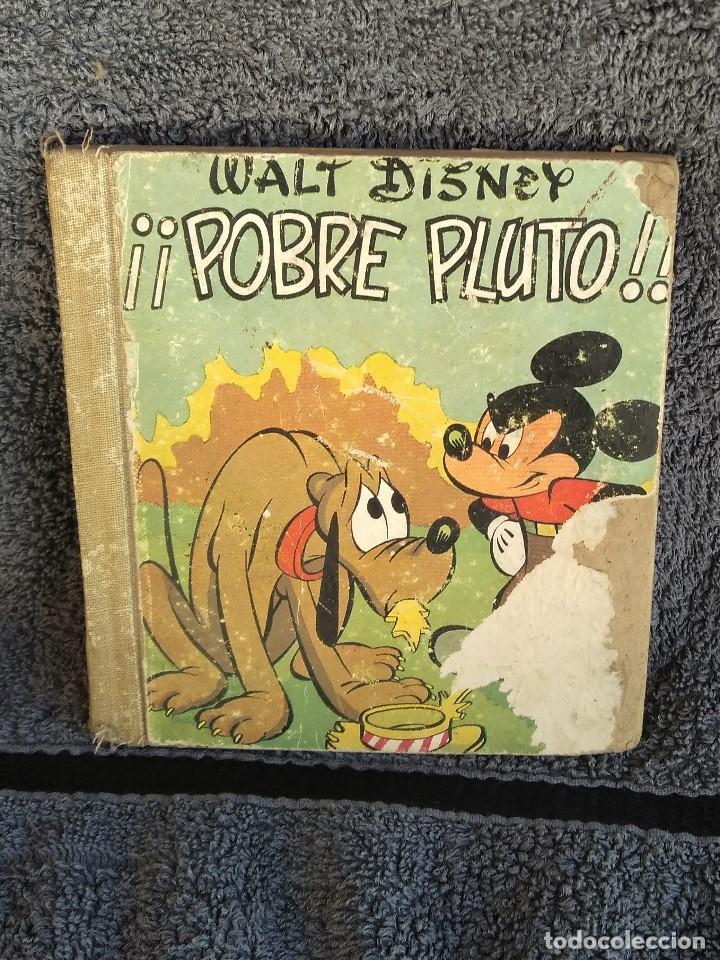 Libros antiguos: LIBRO DE WALT DISNEY POBRE PLUTO - Foto 1