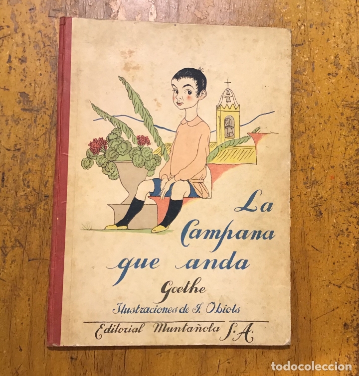 Libros antiguos: LA CAMPANA QUE ANDA, GOETHE, A&Ntilde;O 1920 - Foto 1