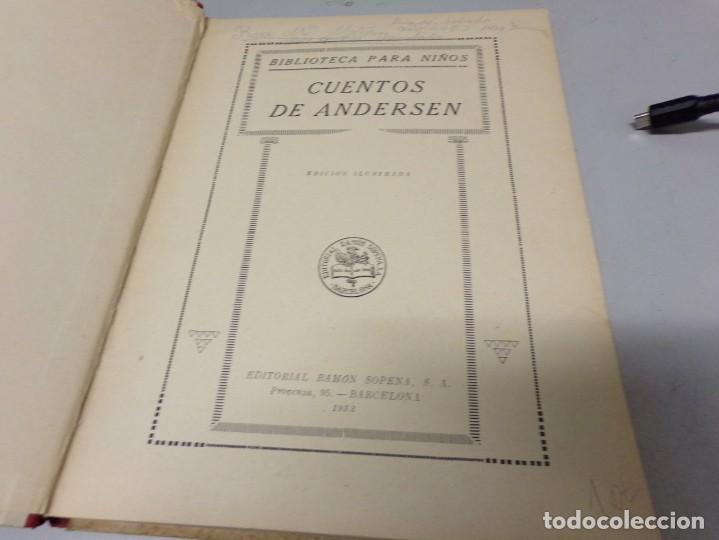 Libros antiguos: CUENTOS DE ANDERSEN RAMON SOPENA BIBLIOTECA PARA NIÑOS 1933 ILUSTRADO - Foto 2 - 171998940