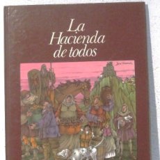 Libros antiguos: LA HACIENDA DE TODOS - MINISTERIO DE HACIENDA - TAPA DURA . Lote 187408596