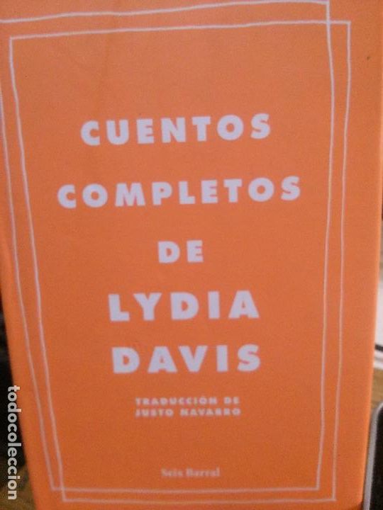 Libros antiguos: cuentos completos de lydia davis, seix barral. - Foto 1