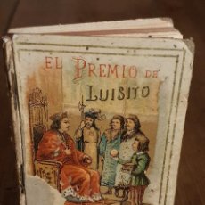 Libros antiguos: EL PREMIO DE LUISITO - S. CALLEJA - ENRIQUE RUBIÑOS 1891 MADRID