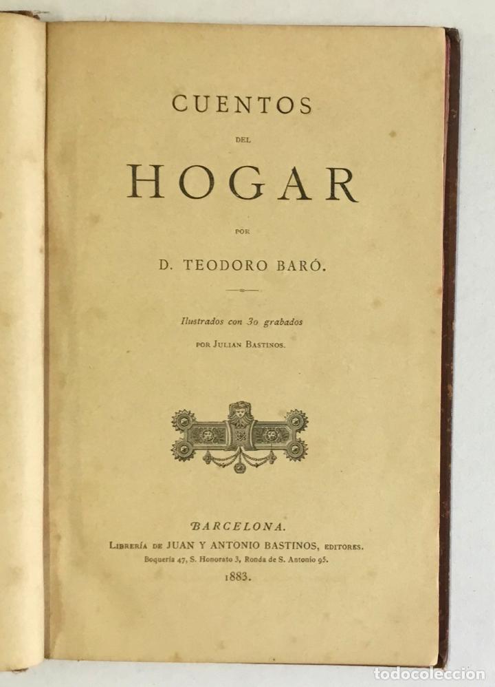 Libros antiguos: CUENTOS DEL HOGAR. - BAR&Oacute;, Teodoro. 1883 - Foto 2