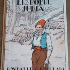 Libros antiguos: EL POBRE JULIÀ- RONDALLES POPULARS 1932 VALERI SERRA I BOLDÚ. Lote 208064983