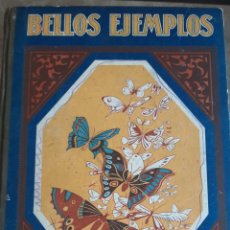 Libros antiguos: BELLOS EJEMPLOS- PRIMERA SERIE- BIBLIOTECA NATURA- MARINEL.LO M- DIBUJOS RICARDO- OPISSO- APROX 1911