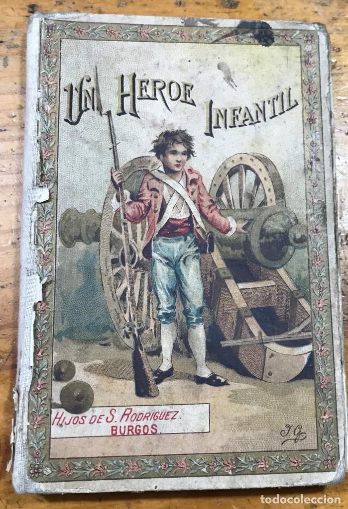 Libros antiguos: UN H&Eacute;ROE INFANTIL.S/F.- - Foto 1