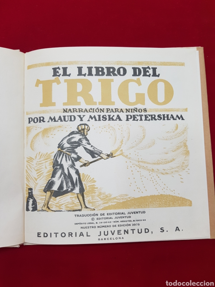 Libros antiguos: EL LIBRO DEL TRIGO (MAUD Y MISKA PETERSHAM) EDITORIAL JUVENTUD 1941 - Foto 4 - 214802571