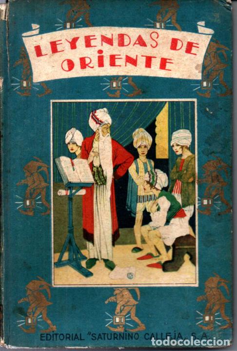 Libros antiguos: LEYENDAS DE ORIENTE (SATURNINO CALLEJA) - Foto 1