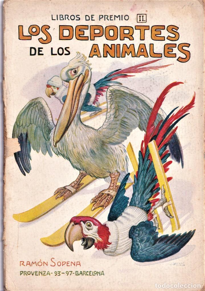 LOS DEPORTES DE LOS ANIMALES - SOPENA - ILUSTRACIONES DE J. LLAVERIAS (Libros Antiguos, Raros y Curiosos - Literatura Infantil y Juvenil - Cuentos)