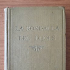 Libros antiguos: LA RONDALLA DEL DIJOUS. 1909. LLIBRERIA L'AVENÇ.