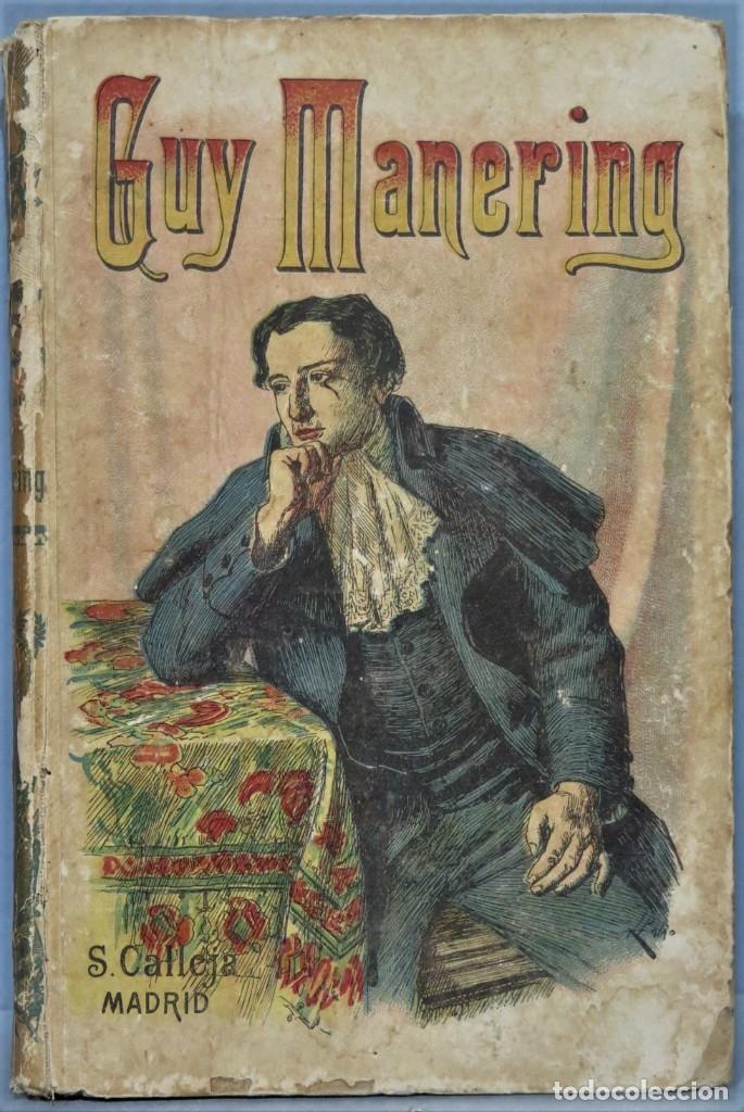 Libros antiguos: GUY MANERING. WALTER SCOTT. CALLEJA - Foto 1