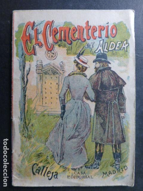 Libros antiguos: EL CEMENTERIO DE ALDEA CUENTO DE CALLEJA - Foto 1