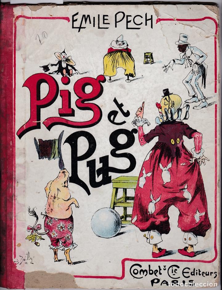 Libros antiguos: Pig et Pug / Emile Pech - 1903 - Foto 1