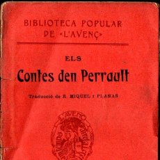 Libros antiguos: ELS CONTES D'EN PERRAULT (L'AVENÇ, 1909) CATALÀ