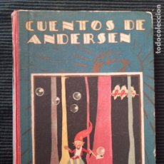 Libros antiguos: CUENTOS DE ANDERSEN. SATURNINO CALLEJA. AÑOS 30/40
