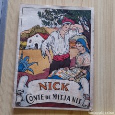 Libros antiguos: LIBRO NICK, CONTE DE MITJA NIT. DE CARME KART, ILUSTRACIONES DE LOLA ANGLADA 1934. CAIXA DE PENSIONS