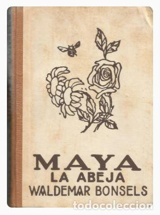 Libros antiguos: MAYA LA ABEJA - WALDEMAR BONSELLS-JUVENTUD-1935 - Foto 1