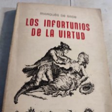 Libros antiguos: INFORTUNIOS DE LA VIRTUD - MARQUES DE SADE (1971) EDITOR RODOLFO ALONSO BUENOS AIRES - ARGENTINA. Lote 302609063
