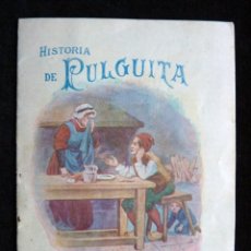 Libros antiguos: HISTORIA DE PULGUITA. CUENTO REGALO DE HARINA LACTEADA NESTLÉ. AÑOS 20 (2). Lote 307892403