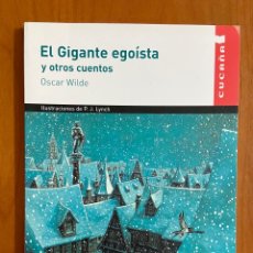 Libros antiguos: EL GIGANTE EGOÍSTA Y OTROS CUENTOS - OSCAR WILDE - CUCAÑA - TAPA BLANDA.. Lote 314340983