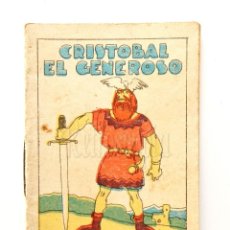 Libros antiguos: CUENTO EN MINIATURA CRISTÓBAL EL GENEROSO. SATURNINO CALLEJA. MADRID. BODEGA ARDOSA. Lote 320367848