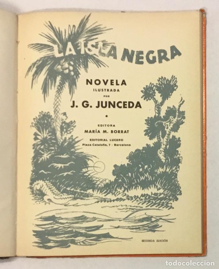Libros antiguos: LA ISLA NEGRA POR J. G. JUNCEDA. - Foto 3