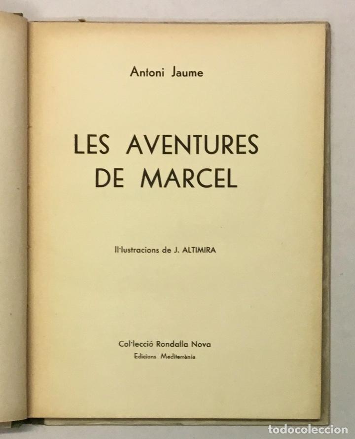 Libros antiguos: LES AVENTURES DE MARCEL. - JAUME, Antoni. - Foto 2