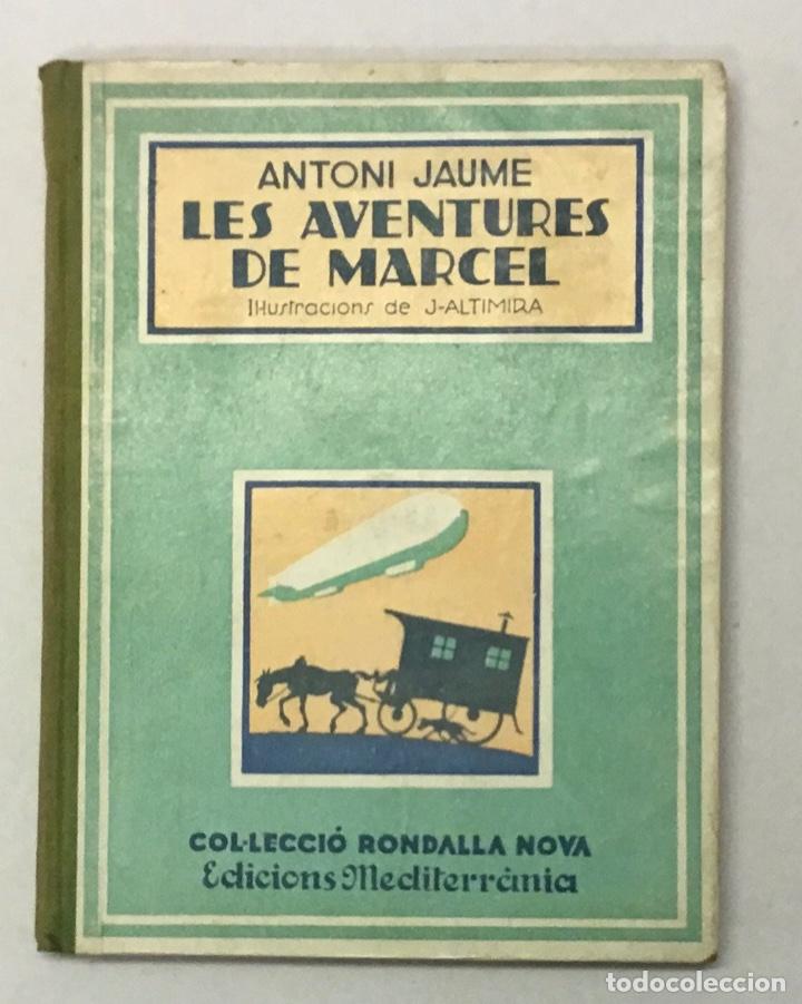 Libros antiguos: LES AVENTURES DE MARCEL. - JAUME, Antoni. - Foto 1