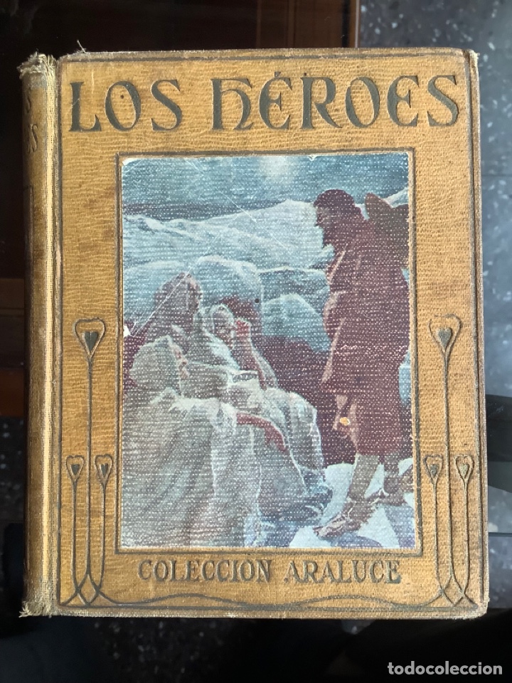 Libros antiguos: Los h&eacute;roes (c.1927) - Araluce - Foto 1