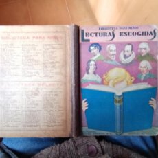 Libros antiguos: LECTURAS ESCOGIDAS , EN PROSA Y VERSO . BIBLIOTECA PARA NIÑOS - RAMON SOPENA 1933. Lote 329362018