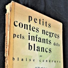 Libros antiguos: PETITS CONTES NEGRES PELS INFANTS DELS BLANCS, PER BLAISE CENDRARS. PROA 1929. ILUSTRACIONS LITOGRAF. Lote 333611873