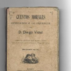 Libros antiguos: CUENTOS MORALES DEDICADOS A LA INFANCIA-P.DIEGO VIDAL-1906-PAPELERIA NON PLUS ULTRA-ALMERIA. Lote 335750453