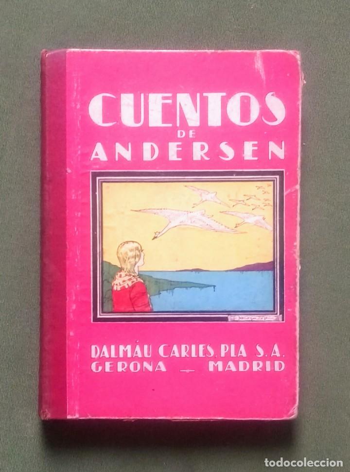 Libros antiguos: CUENTOS DE ANDERSEN - DALMAU CARLES, PLA - 1936 - Foto 1